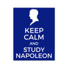 Keep Calm and Study Napoleon Poster - Napoleonic Impressions